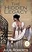 The Hidden Legacy (The Regency Marriage Laws)