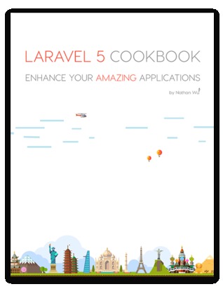 Laravel 5 Cookbook Enhance Your Amazing Applications