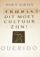 Vrijdag?: Dit moet cultuur zijn!