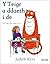 Teigr a Ddaeth i De, Y / Tiger Who Came to Tea, The by Judith Kerr