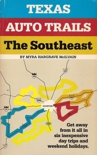 Texas Auto Trails: The Southeast