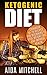 Ketogenic Diet: Cookbook Of...