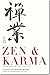 Zen & Karma by Taisen Deshimaru