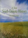A New South Dakota History A New South Dakota History