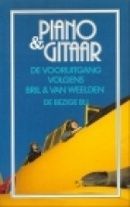 Piano & gitaar: De vooruitgang volgens Bril & Van Weelden : stripverhaal (Dutch Edition)