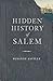 Hidden History of Salem