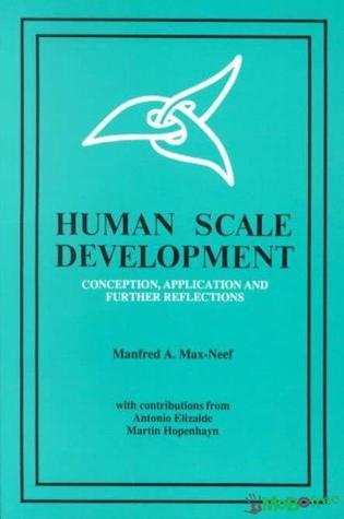 Human Scale Development Conception Application and Further Reflections (Paperback)