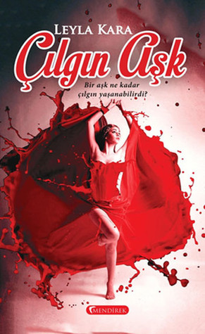 Çılgın Aşk (Paperback)