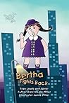 Bertha Fights Back Bertha Fights Back