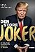 Den store joker: Et portræt af Donald J. Trump