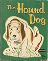 The Hound Dog by Nancy Hoag