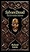 Sylvan Dread: Tales of Past...