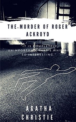 The Murder of Roger Ackroyd