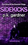 Sidekicks (The Enemies Trilogy #3) Sidekicks (The Enemies Trilogy #3)