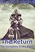 The Return: The Complete Erotic Story (The Return #1-3)