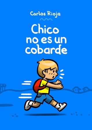Chico no es un cobarde