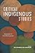 Critical Indigenous Studies by Aileen Moreton-Robinson