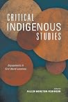 Critical Indigenous Studies: Engagements in First World Locations