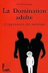 La domination adulte : l'oppression des mineurs