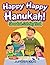 Happy Happy Hanukah!: Chanukah Coloring Book (Hanukah Coloring and Art Book Series)