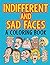 Indifferent and Sad Faces (A Coloring Book) (Faces Coloring and Art Book Series)
