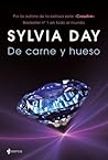 De carne y hueso by Sylvia Day