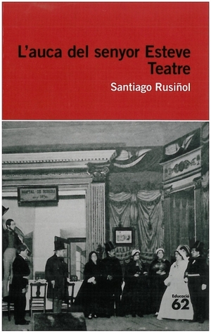 L'auca del senyor Esteve. Teatre