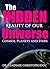 The Hidden Reality of Our Universe by Vladimir Chistoprudov