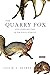 The Quarry Fox: And Other C...