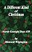 A Different Kind of Christmas by Howard Wigington A Different Kind of Christmas by Howard Wigington