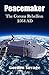 Peacemaker: The Corona Rebellion 2564AD