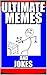 Memes: Ultimate Memes and Jokes: Funny Books: (Cool Books, Funny Joke Books, Best Jokes 2016)