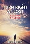Turn Right at Lost by Rick Elkin