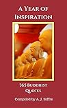 A Year of Inspiration: 365 Buddhist Quotes A Year of Inspiration: 365 Buddhist Quotes