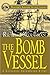 The Bomb Vessel (Nathaniel Drinkwater, #4)