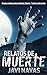 Relatos de muerte (Relatos de terror nº 1) (Spanish Edition)