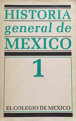 Historia general de México. Tomo 1 (Paperback)