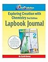 Apologia Exploring Creation with Chemistry - 2nd Ed - Lapbook Journal: Plus FREE Printable Ebook