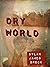 Dry World