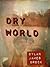 Dry World