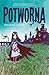 Potworna by MarcyKate Connolly