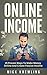ONLINE INCOME by Mick Kremling