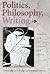 Politics, Philosophy, Writing: Plato's Art of Caring for Souls (Volume 1)