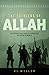 The Soldiers of Allah: The ...