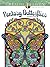 Creative Haven Fantasy Butterflies Coloring Book: Relax & Unwind with 31 Stress-Relieving Illustrations (Adult Coloring Books: Insects)