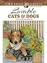 Creative Haven Lovable Cats and Dogs Coloring Book: Relax & Unwind with 31 Stress-Relieving Illustrations (Adult Coloring Books: Pets) Creative Haven Lovable Cats and Dogs Coloring Book: Relax & Unwind with 31 Stress-Relieving Illustrations (Adult Coloring Books: Pets)