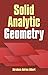 Solid Analytic Geometry (Dover Books on Mathematics)