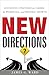 New Directions: Successful Strategies for Career, the Workplace, and Personal Growth