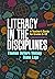 Literacy in the Disciplines...