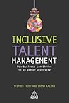 Inclusive Talent Management: How Business can Thrive in an Age of Diversity Inclusive Talent Management: How Business can Thrive in an Age of Diversity
